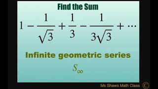 Find sum of infinite geometric series 1- 1/(sqrt(3)) + 1/3 -1/(3 sqrt(3)) + ……