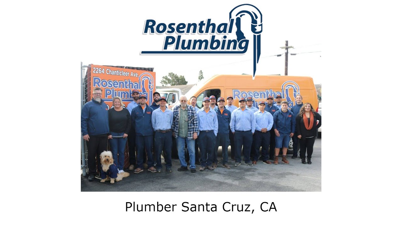 Plumber Santa Cruz, CA Rosenthal Plumbing YouTube