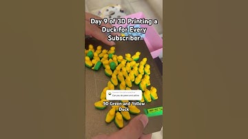 Day 9 of 3D Printing a Duck for Every Subscriber