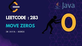 Leetcode 283 | Move Zeros | Live coding with explanation in Hindi | Java