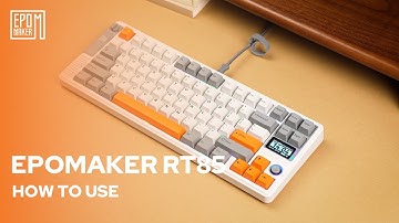 [ How to Use ] Epomaker RT85 | Key-mapping, Screen, Light