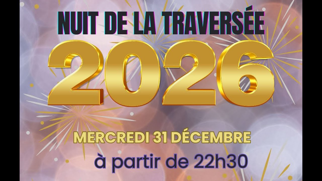 CULTE D'ACTIONS DE GRACE : NUIT DE LA TRAVERSÉE 2026 - YouTube