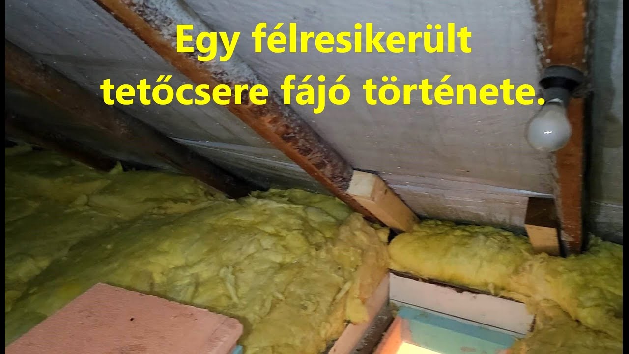 Félresikerült tetőcsere 2/1.  rész