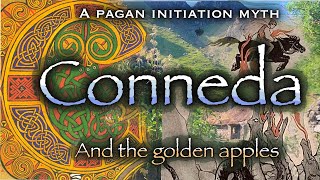 Conneda and the Golden Apples | Celtic Mythology and Folklore