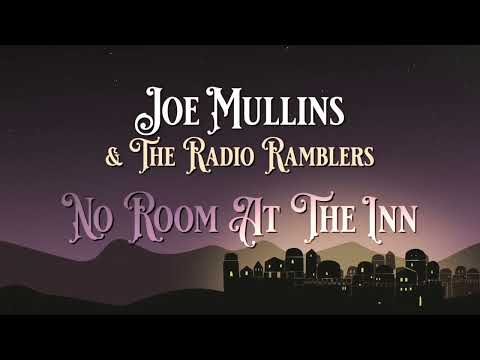No Room At The Inn – Joe Mullins & The Radio Ramblers [Official Lyric Video]
