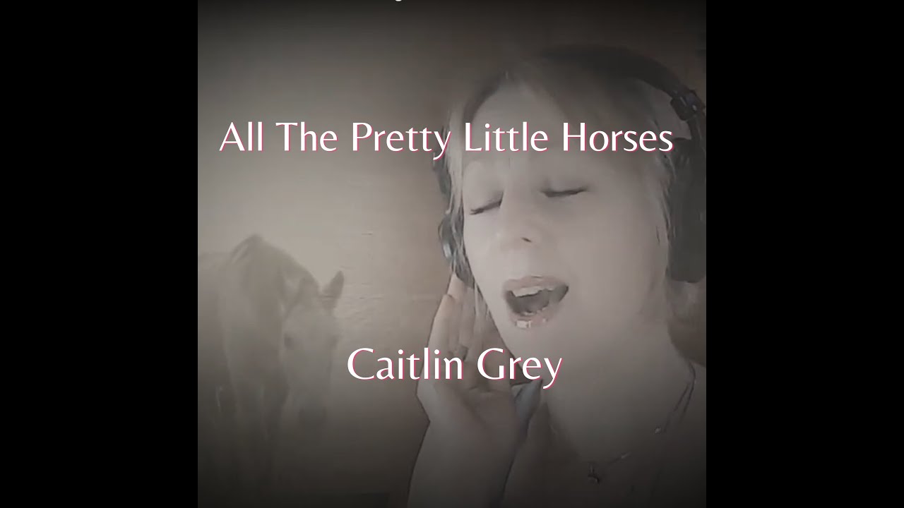 All The Pretty Little Horses Lullaby Trad American Folk Song YouTube