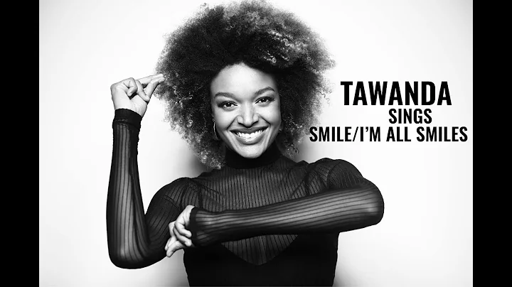 Tawanda - Smile/I'm All Smiles (Official Music Vid...