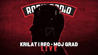 Krilat i beo - Moj grad (Rock Radio Live '24)