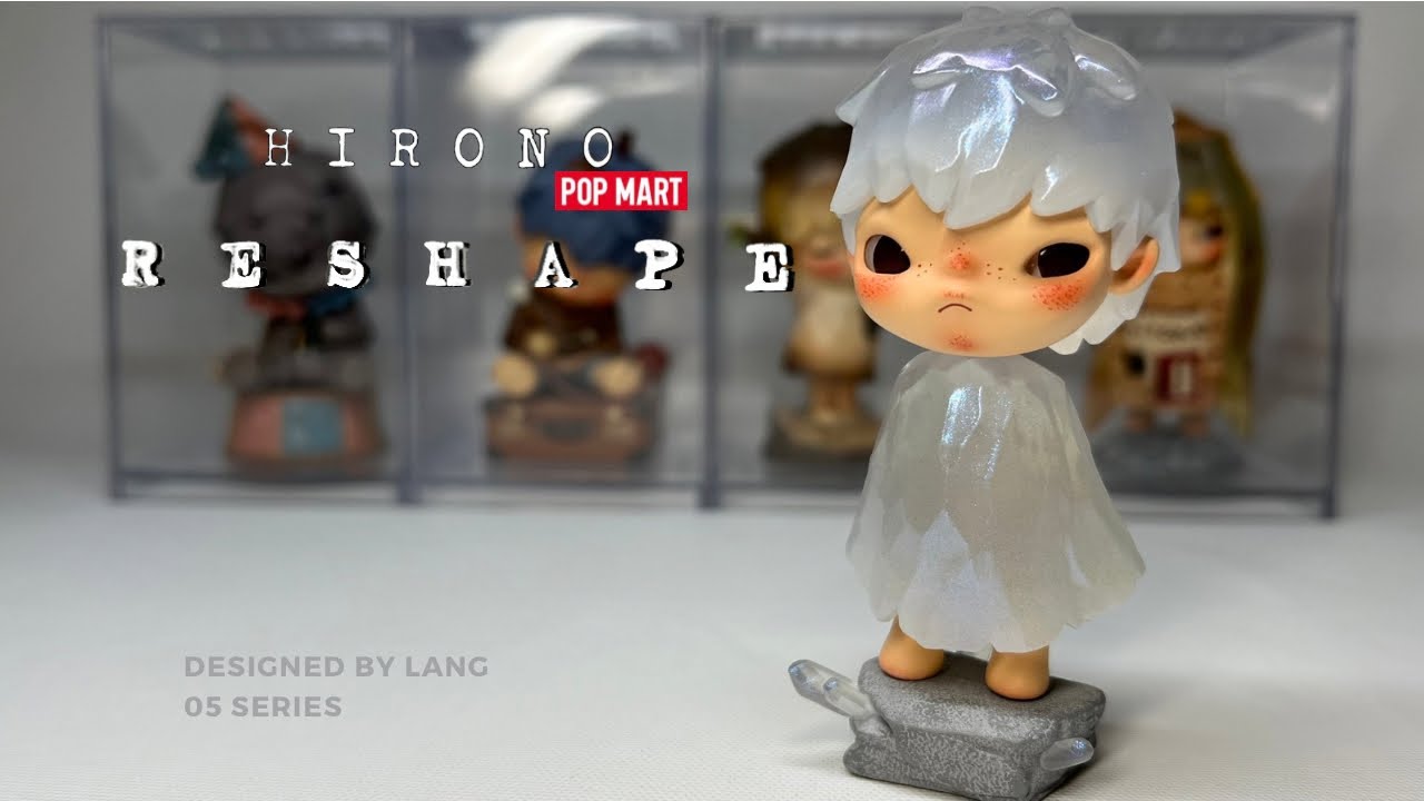 Hirono Reshape Series POP MART | Full set unboxing - YouTube