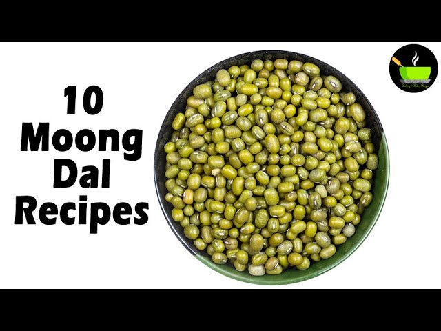 10 Moong Dal Recipes | Healthy Recipes | Green Gram Dal Recipes | High Protein Recipes | Moong Bean | She Cooks