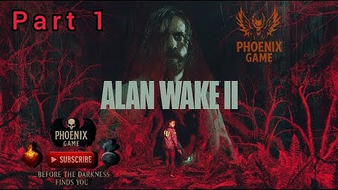 A New Nightmare Begins | Alan Wake 2 Walkthrough Part 1 — The Awakening of Saga Anderson