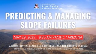 Ask the Experts: Predicting and Managing Slope Failures