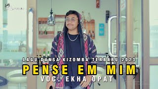 LAGU DANSA KIZOMBA PENSE EM MIM || TERBARU || VOC. EKHA OPAT