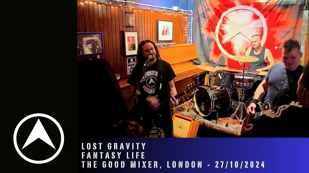 LOST GRAVITY: Fantasy Life (The Good Mixer, London 27/10/2024)