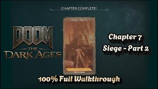 DOOM: The Dark Ages – Chapter 7 100% Walkthrough (Siege Part 2)