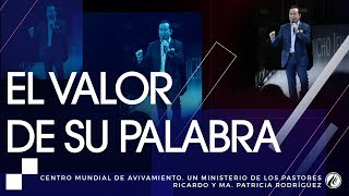 #130 El valor de Su palabra  Pastor Ricardo Rodríguez