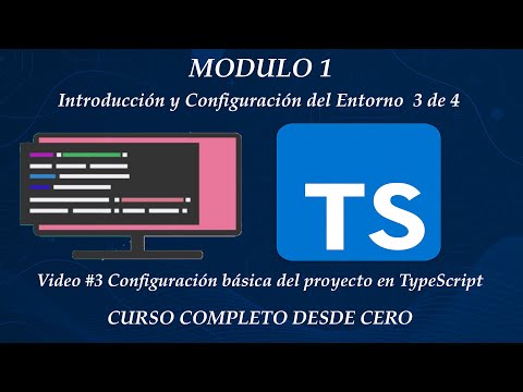 Modulo1: video #3 Configuración básica, crear tsconfig.json | Curso Completo de TypeScript des