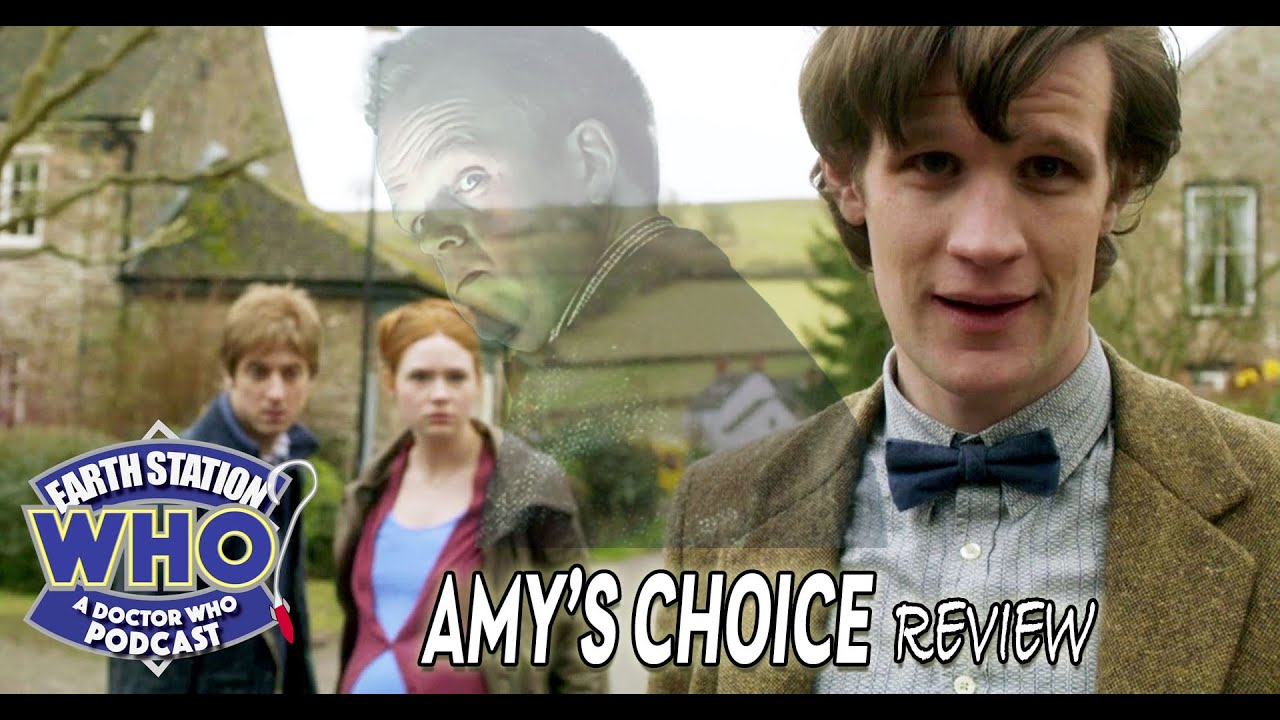 Amy’s Choice – Earth Station Who Podcast Reviews the 11th Doctor’s Mind ...