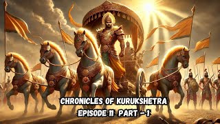 Chronicles Of Kurukshetra Episode 11  Karna Enters The Battlefield  Part 1  Mahabharat  Krishna