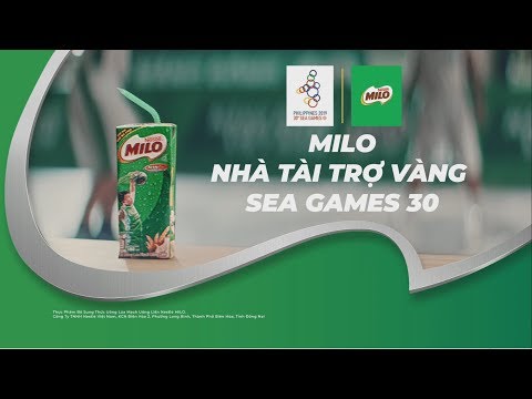Video MILO - NHÀ TÀI TRỢ VÀNG SEA GAMES 30 - youtube