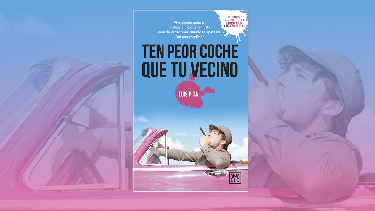 TEN PEOR COCHE QUE TU VECINO. PITA, LUIS. 9788483566565 LIBRERÍA CANAIMA