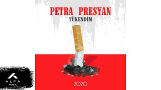 Petra Presyan - Tükendim  Resimi