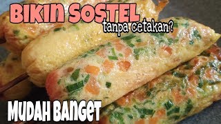 Cara Bikin SOSTEL Mudah Meski Tanpa Cetakan