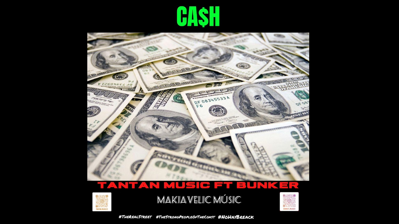🔥Tantan Músic 💸Cash Ft Búnker ® Makiavelic Músic