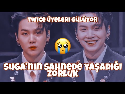 Suga'nın sahnede yaşadığı zorluk twice üyeleri gülüyor!