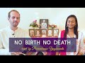 No birth no death longer version  by paramhansa yogananda  cosmic chants