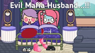 Evil Mafia Husband...;!!!😈👩🏻🥀💔 | Toca Life World 🌍 | Sad Story 💗 | Toca Boca