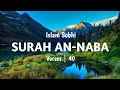 Melodious Quran recitation of Surah An-Naba | Islam Sobhi