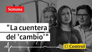 El Control a la ministra de Salud Carolina Corcho: 'La cuentera del 'cambio''