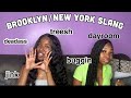 NEW YORK SLANG 🗽 ft.kayla danielle