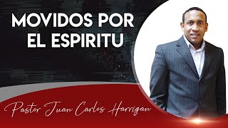 Pastor Juan Carlos Harrigan / Movidos por el Espiritu