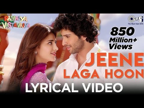 Jeene Laga hoon  Lyrical -Ramaiya Vastavaiya  Girish Kumar Shruti Haasan  Atif Aslam  Shreya Ghoshal