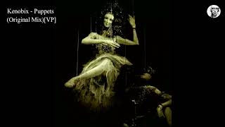 Kenobix - Puppets (Original Mix)[VP]