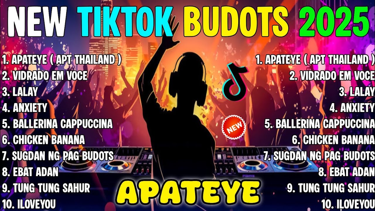 New TIKTOK BUDOTS 2025 NONSTOP REMIX 2025 | APATEYE | DJ MONSOY