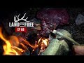 FRESH ELK TENDERLOINS OVER THE FIRE! - EP 08 - LAND OF THE FREE 2.0