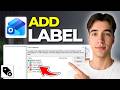 How To Add A Label In Microsoft Outlook (Tutorial 2026)