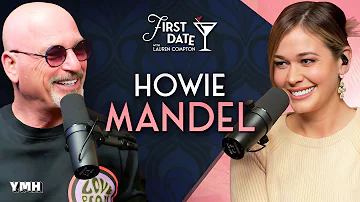 No Glove, No Love w/ Howie Mandel | First Date with Lauren Compton