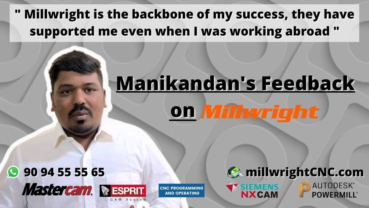 Manikandan feedback after completed Mastercam training from Millwright Chennai, Coimbatore & Hosur.
