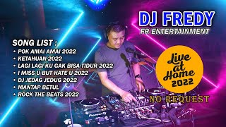 LIVE AT HOME 13 APRIL 2022 | DJ FREDY FR ENTERTAINMENT