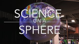 Science on a Sphere