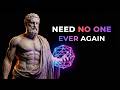 7 STOIC RULES to STOP NEEDING ANYONE (Reclaim Your Power)