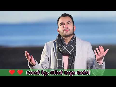 Ey Hasnain Ke Nana _ Official Video Super Hit Kalam _ Milad Raza Qadri _ @raza_E_elahi