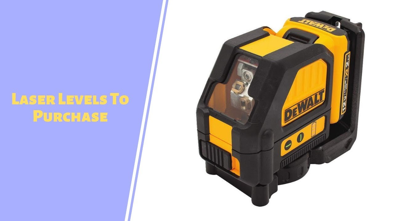 Best Laser Levels Reviews 2019 - Laser Levels To Purchase