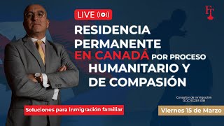 Fernando Torres Immigration: Residencia permanente en Canadá por proceso humanitario y de compasión
