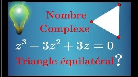 nombre complexe • montrer qu
