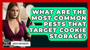What Are The Most Common Pests That Target Cookie Storage? - Insects and Invaders